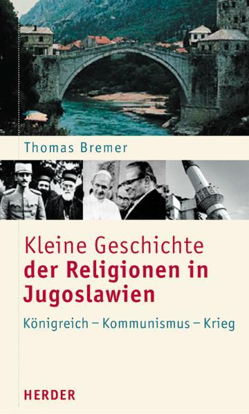 Kleine Geschichte der Religionen in Jugoslawien