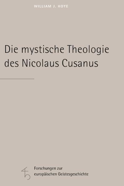 Die mystische Theologie des Nicolaus Cusanus
