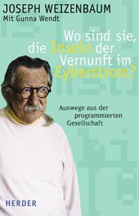 Wo sind sie, die Inseln der Vernunft im Cyberstrom?