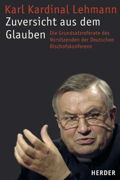 Zuversicht aus dem Glauben
