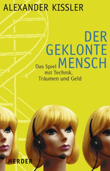 Der geklonte Mensch