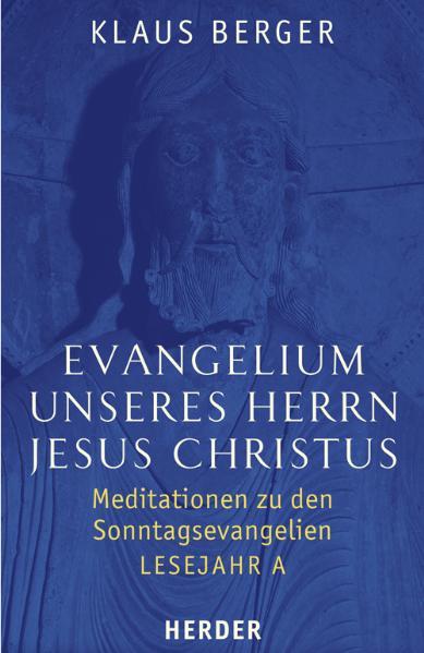 Evangelium unseres Herrn Jesus Christus