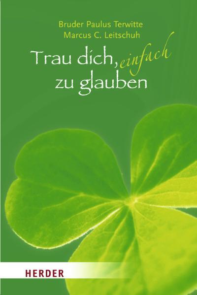 Trau dich, einfach zu glauben