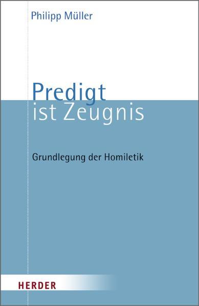 Predigt ist Zeugnis