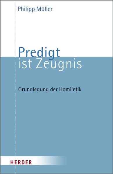 Predigt ist Zeugnis