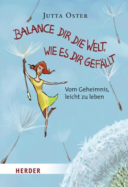 Balance dir die Welt, wie es dir gefällt