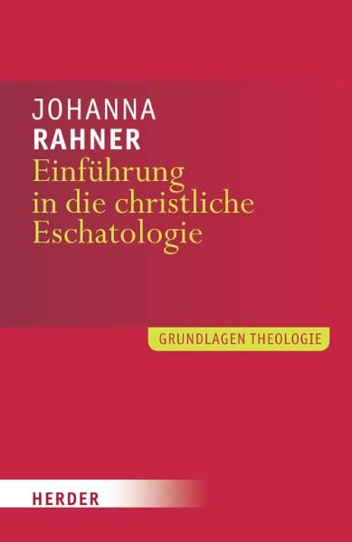 Einführung in die christliche Eschatologie