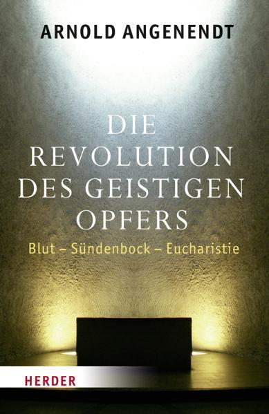Die Revolution des geistigen Opfers