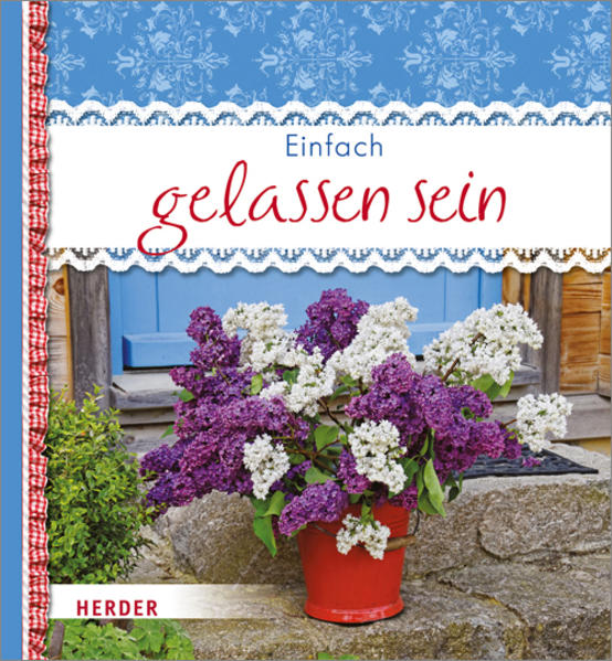 Einfach gelassen sein