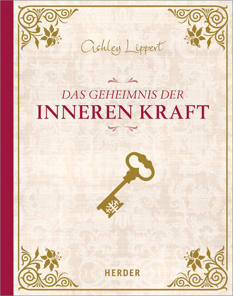 Das Geheimnis der inneren Kraft
