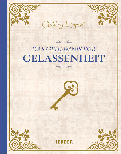 Das Geheimnis der Gelassenheit