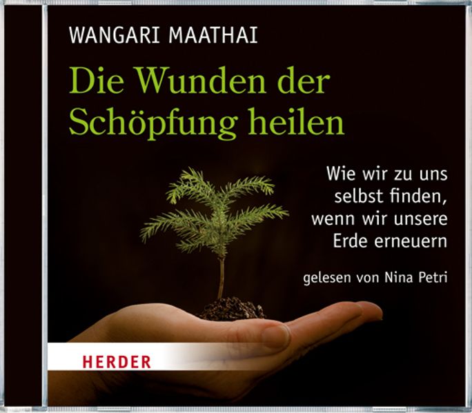 Die Wunden der Schöpfung heilen