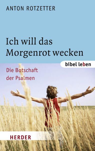 Ich will das Morgenrot wecken