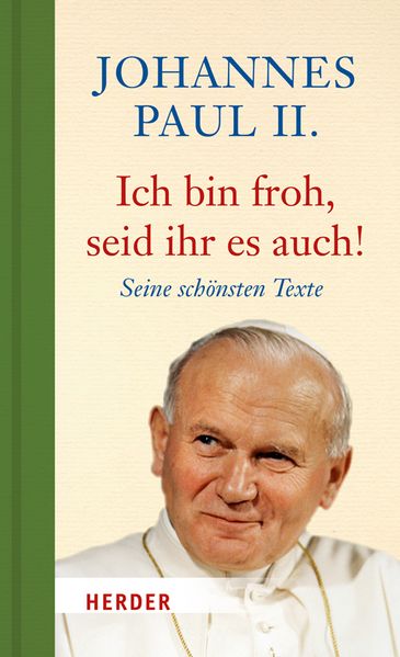 Ich bin froh, seid ihr es auch!