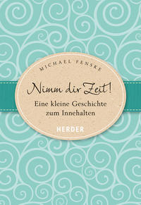 Nimm dir Zeit!