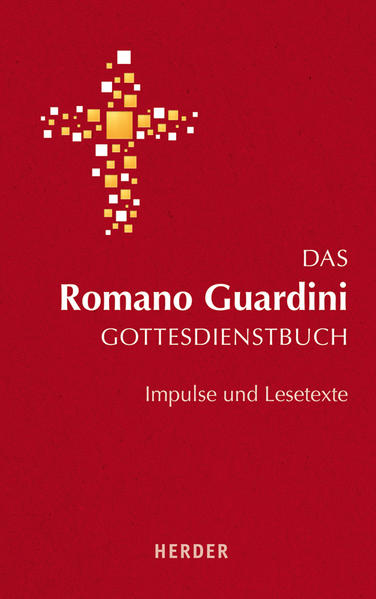 Das Romano Guardini Gottesdienstbuch