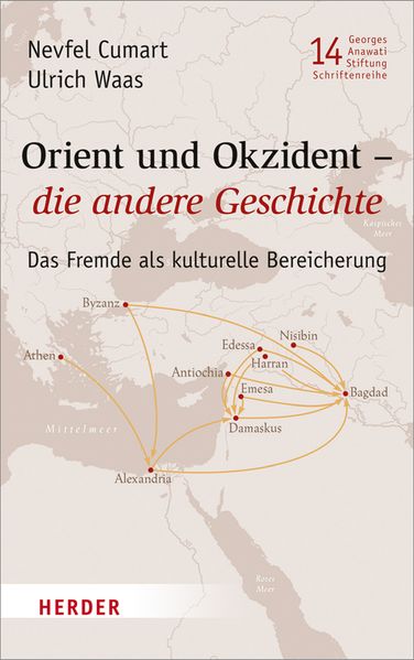 Orient und Okzident – die andere Geschichte