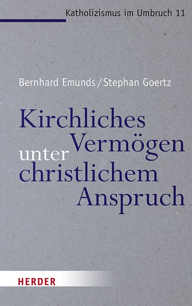 Kirchliches Vermögen unter christlichem Anspruch