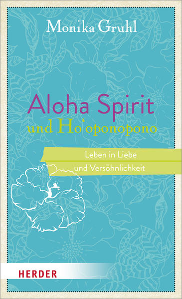 Aloha Spirit und Ho'oponopono