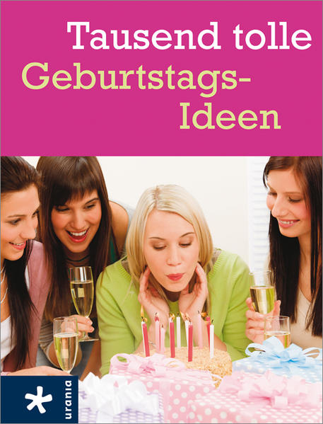 Tausend tolle Geburtstagsideen