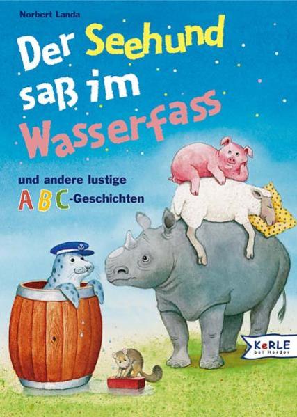 Der Seehund sass im Wasserfass