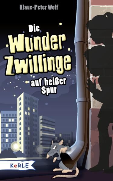 Die Wunderzwillinge auf heißer Spur