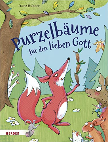 Purzelbäume für den lieben Gott