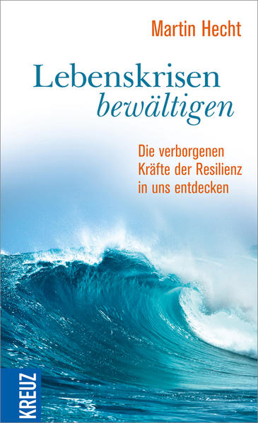 Lebenskrisen bewältigen