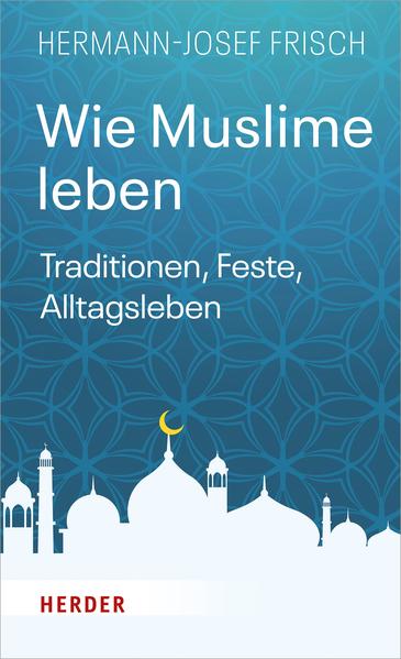 Wie Muslime leben