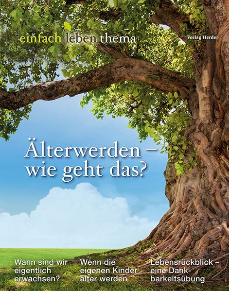 Älterwerden – wie geht das?