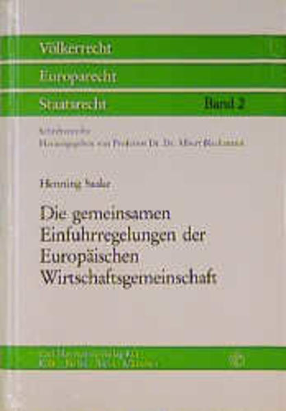 Die gemeinsamen Einfuhrregelungen der Europäischen Wirtschaftsgemeinschaft