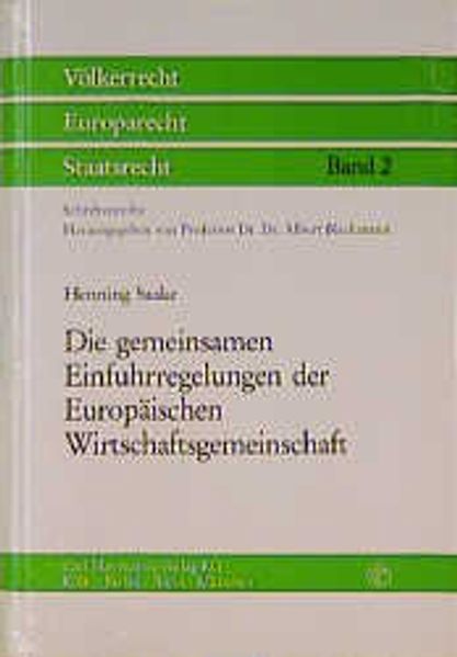 Die gemeinsamen Einfuhrregelungen der Europäischen Wirtschaftsgemeinschaft