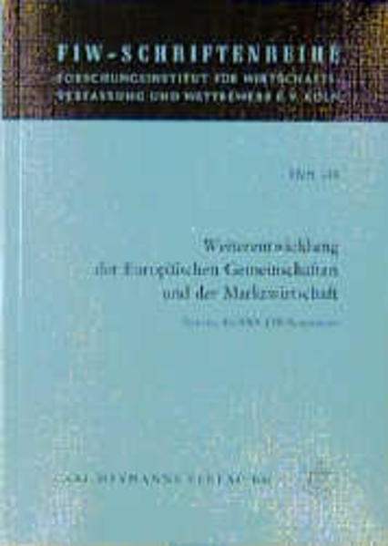 Weiterentwicklung der Europäischen Gemeinschaften und der Marktwirtschaft