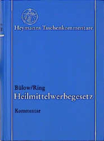 Gesetz über die Werbung auf dem Gebiete des Heilwesens (Heilmittelwerbegesetz - HWG)
