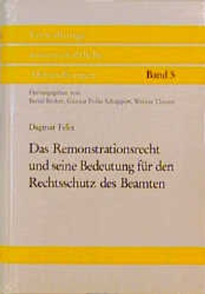 Das Remonstrationsrecht und seine Bedeutung für den Rechtsschutz des Beamten