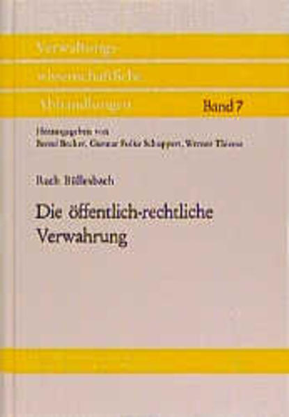 Die öffentlich-rechtliche Verwahrung
