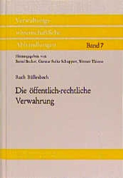 Die öffentlich-rechtliche Verwahrung