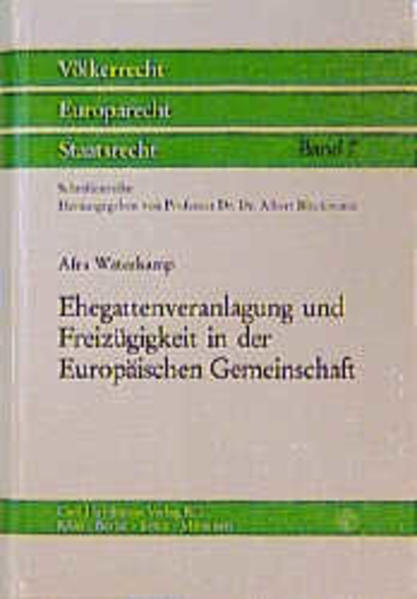 Ehegattenveranlagung und Freizügigkeit in der Europäischen Gemeinschaft