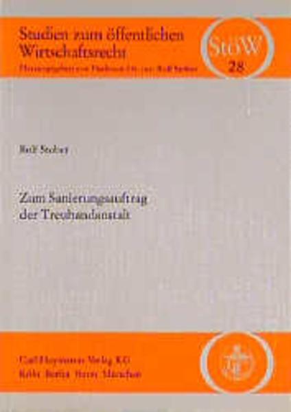 Zum Sanierungsauftrag der Treuhandanstalt