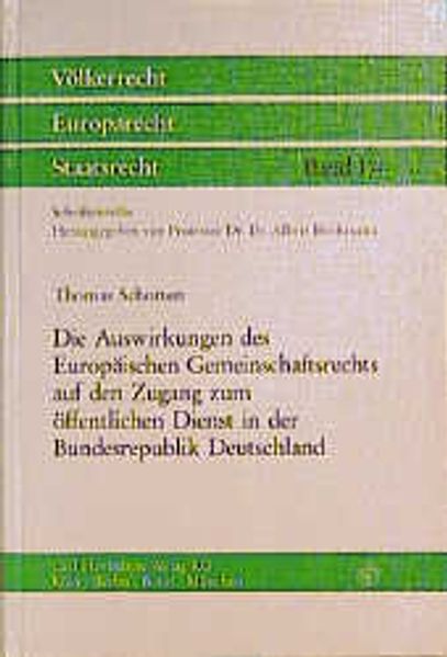 Die Auswirkungen des Europäischen Gemeinschaftsrechts auf den Zugang zum öffentlichen Dienst in der Bundesrepublik Deutschland