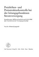 Preishöhen- und Preisstrukturkontrolle bei der leitungsgebundenen Stromversorgung