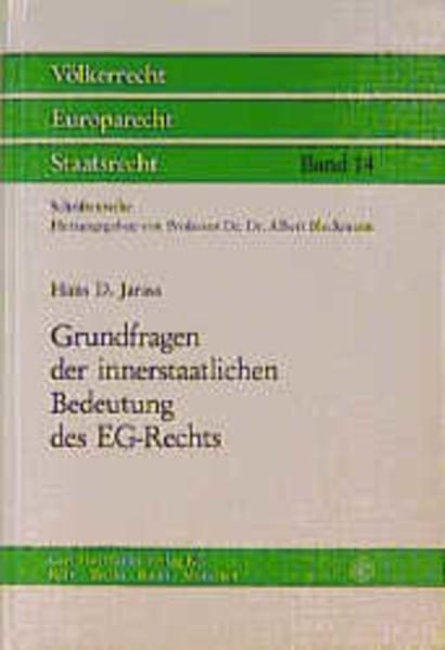 Grundfragen der innerstaatlichen Bedeutung des EG-Rechts