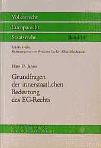Grundfragen der innerstaatlichen Bedeutung des EG-Rechts