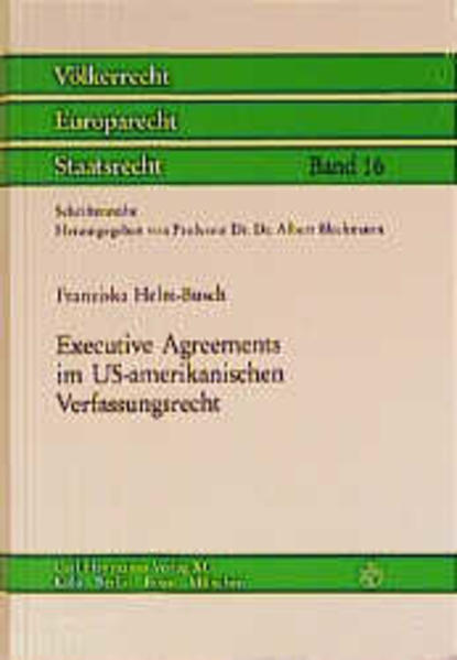 Executive Agreements im US-amerikanischen Verfassungsrecht