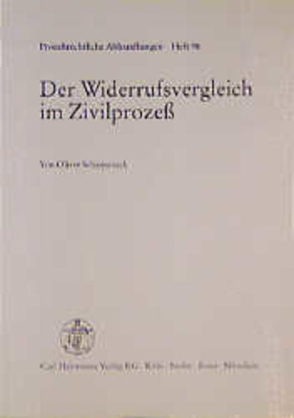 Der Widerrufsvergleich im Zivilprozess
