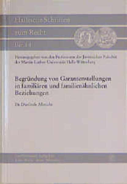 Begründung von Garantenstellungen in familiären und familienähnlichen Beziehungen