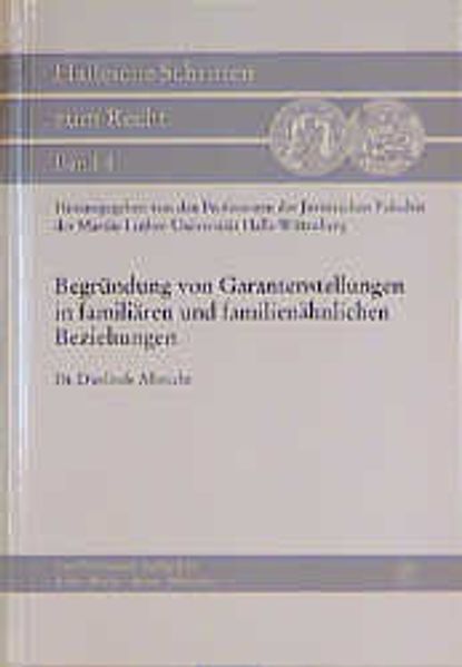 Begründung von Garantenstellungen in familiären und familienähnlichen Beziehungen