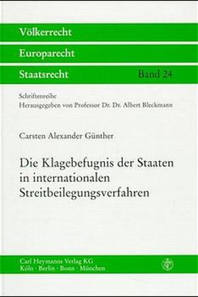 Die Klagebefugnis der Staaten im internationalen Streitbeilegungsverfahren