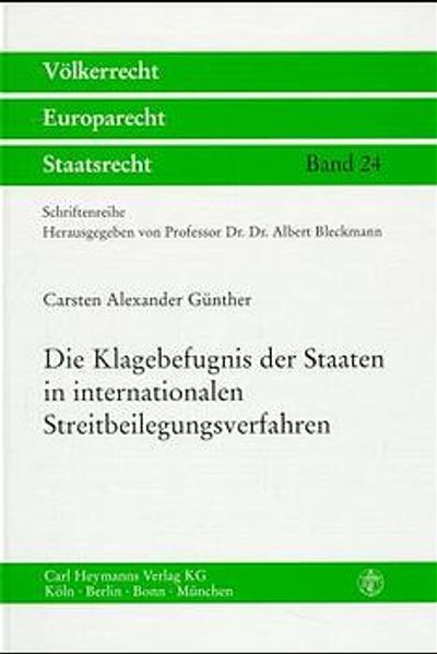 Die Klagebefugnis der Staaten im internationalen Streitbeilegungsverfahren