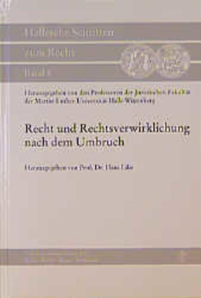 Recht und Rechtsverwirklichung nach dem Umbruch